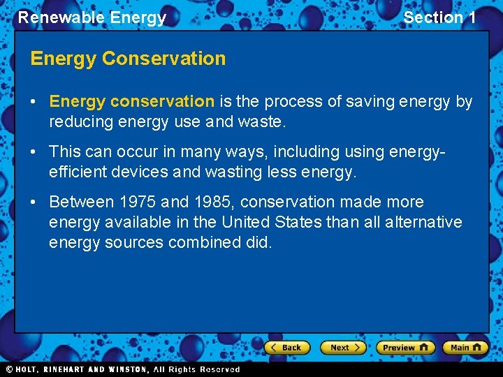 Renewable Energy Section 1 Energy Conservation • Energy conservation is the process of saving