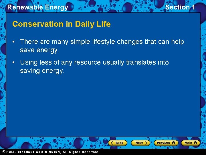 Renewable Energy Section 1 Conservation in Daily Life • There are many simple lifestyle