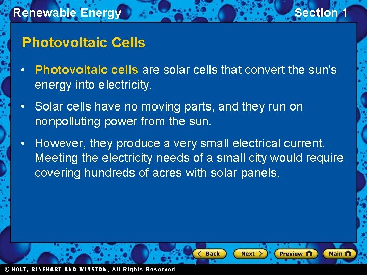 Renewable Energy Section 1 Photovoltaic Cells • Photovoltaic cells are solar cells that convert