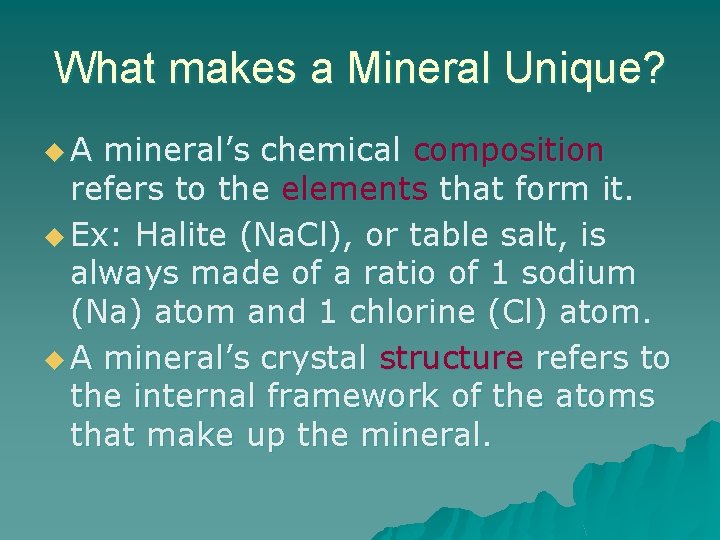 What makes a Mineral Unique? u. A mineral’s chemical composition refers to the elements