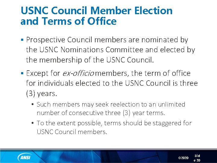 USNC Council Member Election and Terms of Office § Prospective Council members are nominated