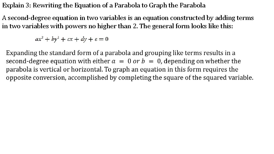 Explain 3: Rewriting the Equation of a Parabola to Graph the Parabola A second-degree