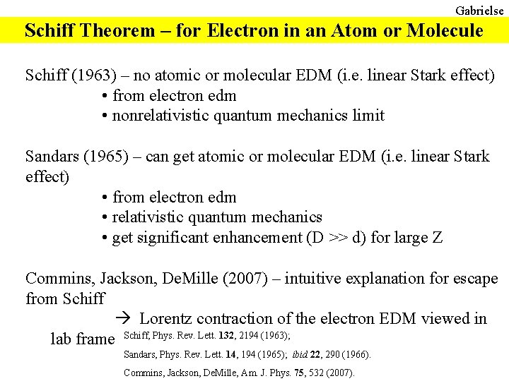 Gabrielse Schiff Theorem – for Electron in an Atom or Molecule Schiff (1963) –