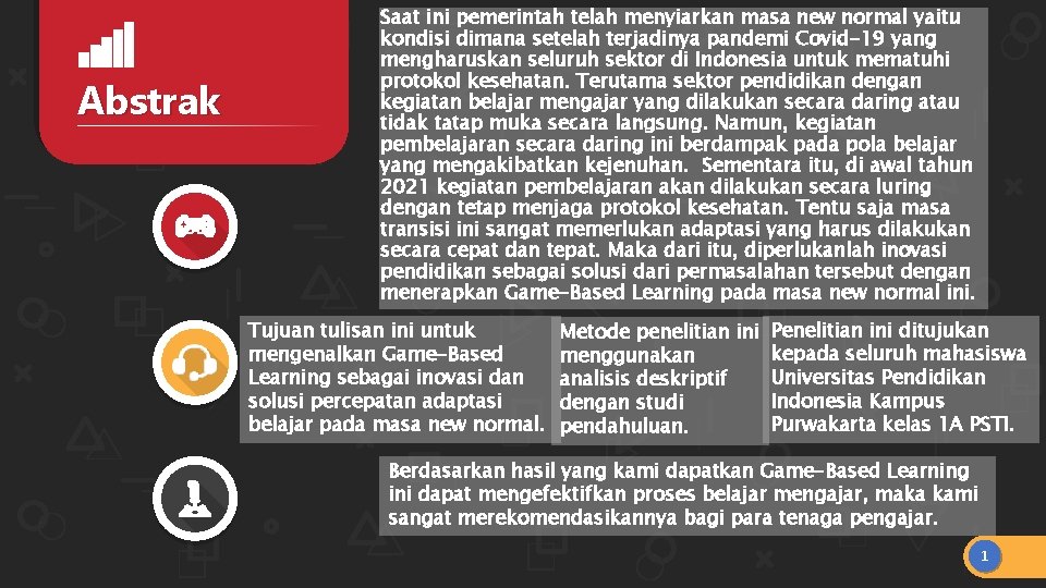 Abstrak Saat ini pemerintah telah menyiarkan masa new normal yaitu kondisi dimana setelah terjadinya