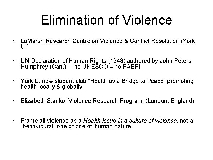 Elimination of Violence • La. Marsh Research Centre on Violence & Conflict Resolution (York