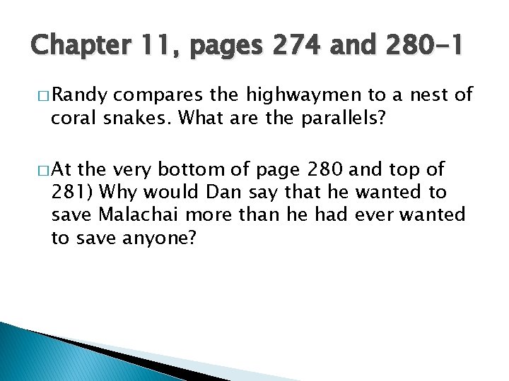 Chapter 11, pages 274 and 280 -1 � Randy compares the highwaymen to a
