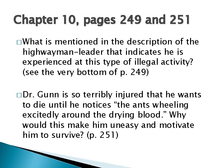 Chapter 10, pages 249 and 251 � What is mentioned in the description of
