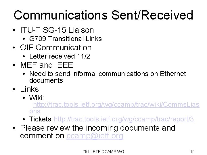 Communications Sent/Received • ITU-T SG-15 Liaison • G 709 Transitional Links • OIF Communication