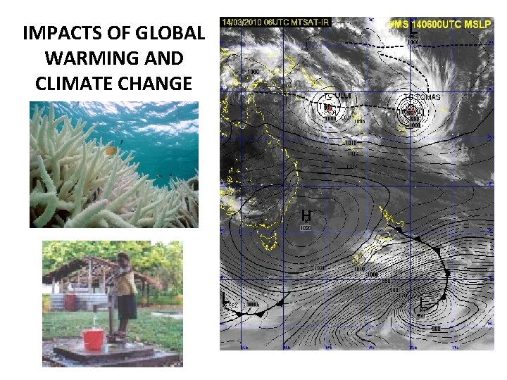 IMPACTS OF GLOBAL WARMING AND CLIMATE CHANGE 
