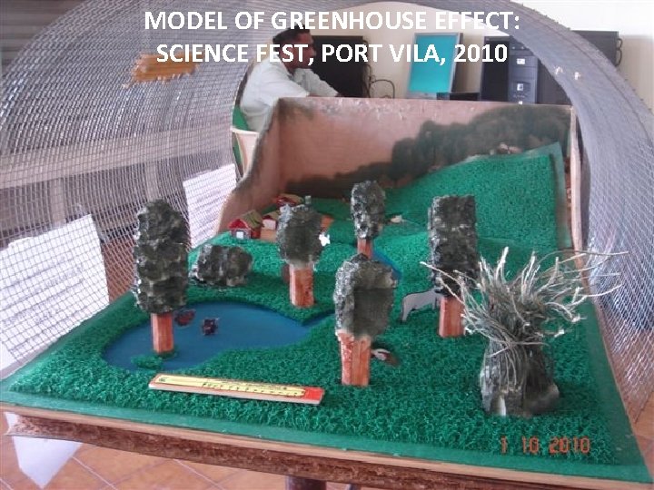 MODEL OF GREENHOUSE EFFECT: SCIENCE FEST, PORT VILA, 2010 