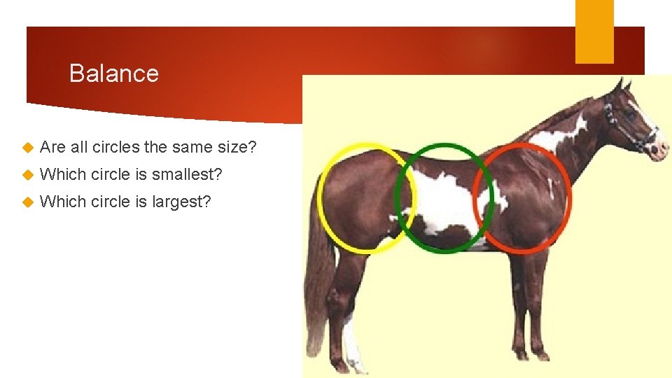 Balance Are all circles the same size? Which circle is smallest? Which circle is