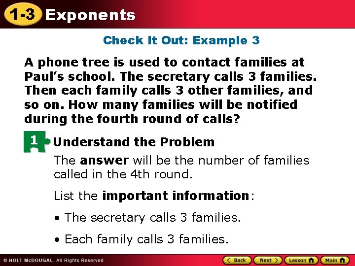 1 -3 Exponents Check It Out: Example 3 A phone tree is used to