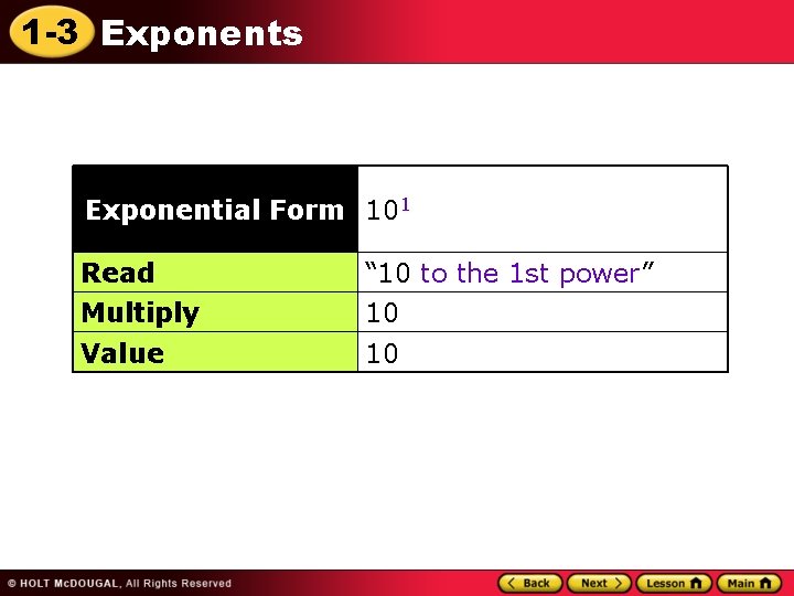 1 -3 Exponents Exponential Form 101 Read “ 10 to the 1 st power”