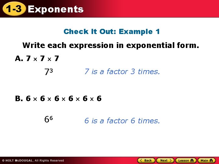 1 -3 Exponents Check It Out: Example 1 Write each expression in exponential form.