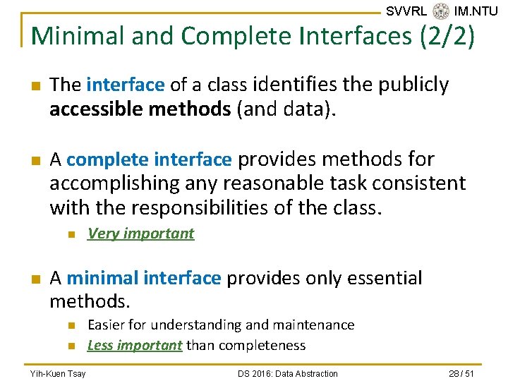 SVVRL @ IM. NTU Minimal and Complete Interfaces (2/2) n The interface of a