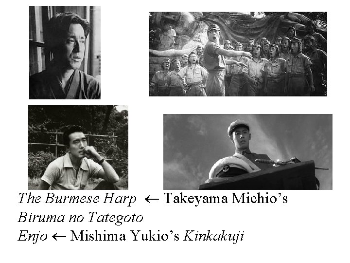 The Burmese Harp Takeyama Michio’s Biruma no Tategoto Enjo Mishima Yukio’s Kinkakuji 