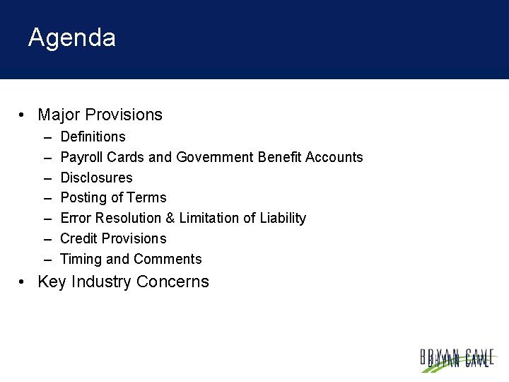 Agenda • Major Provisions – – – – Definitions Payroll Cards and Government Benefit