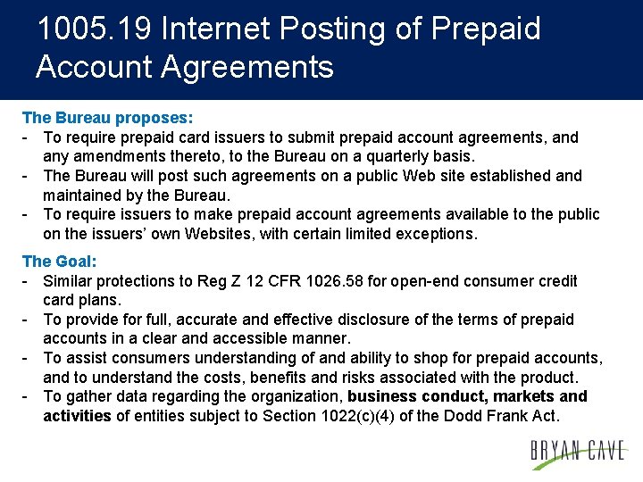 1005. 19 Internet Posting of Prepaid Account Agreements The Bureau proposes: - To require