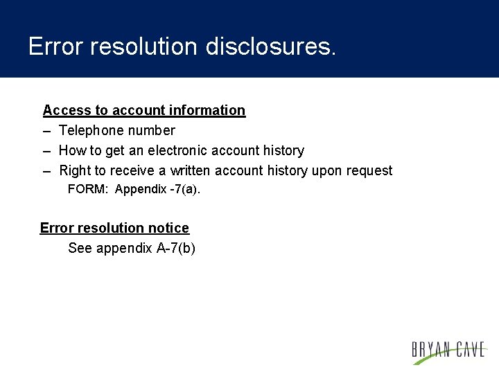 Error resolution disclosures. Access to account information – Telephone number – How to get