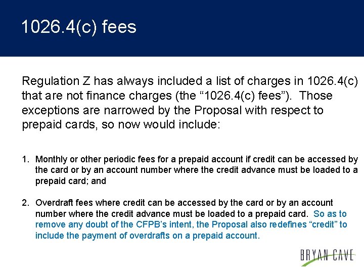 1026. 4(c) fees Regulation Z has always included a list of charges in 1026.