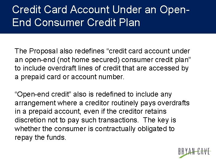 Credit Card Account Under an Open. End Consumer Credit Plan The Proposal also redefines