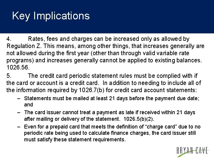 Key Implications 4. Rates, fees and charges can be increased only as allowed by