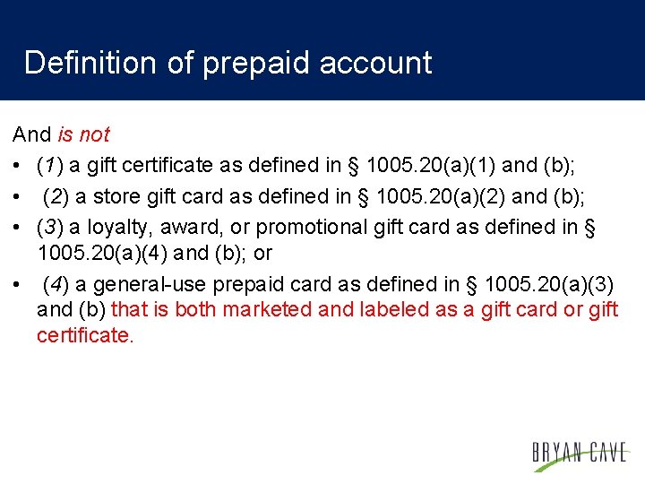 Definition of prepaid account And is not • (1) a gift certificate as defined