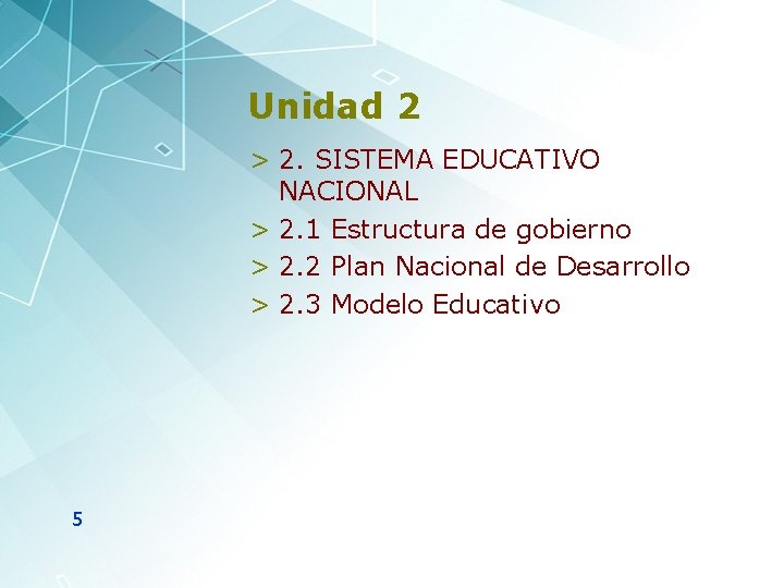 Unidad 2 > 2. SISTEMA EDUCATIVO NACIONAL > 2. 1 Estructura de gobierno >