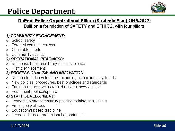 Police Department Du. Pont Police Organizational Pillars (Strategic Plan) 2019 -2022: Built on a