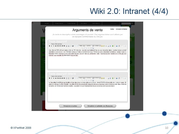 Wiki 2. 0: Intranet (4/4) © XPert. Net 2008 10 