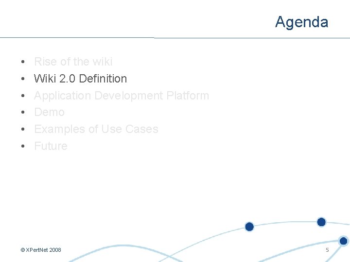 Agenda • • • Rise of the wiki Wiki 2. 0 Definition Application Development