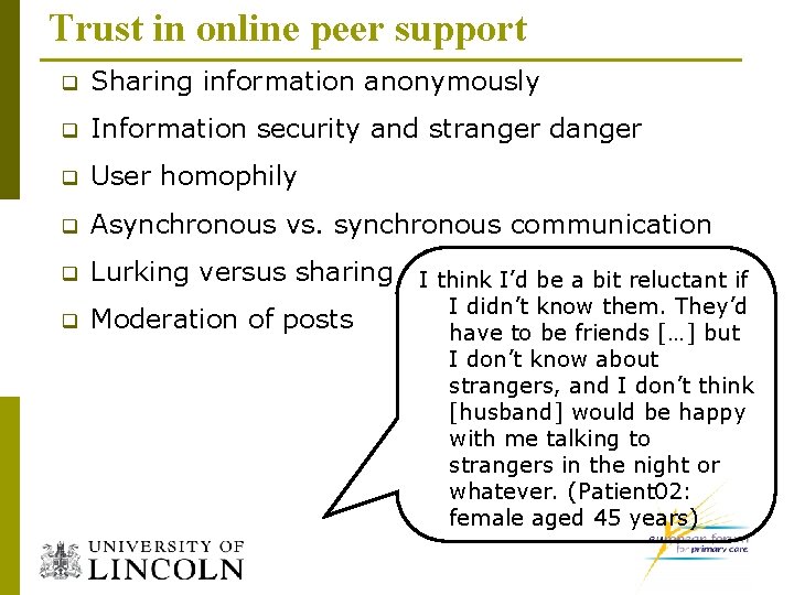 Trust in online peer support q Sharing information anonymously q Information security and stranger