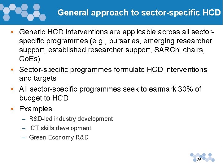 General approach to sector-specific HCD • Generic HCD interventions are applicable across all sectorspecific