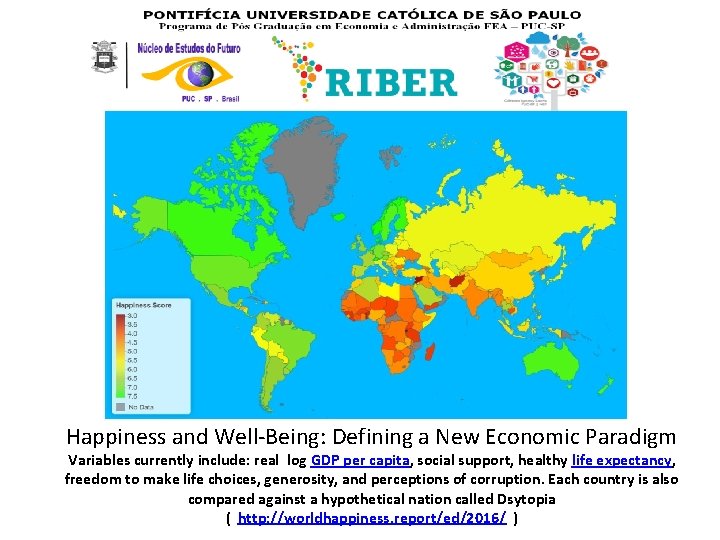 Happiness and Well-Being: Defining a New Economic Paradigm Variables currently include: real log GDP