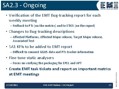 SA 2. 3 - Ongoing • Verification of the EMT Bug-tracking report for each