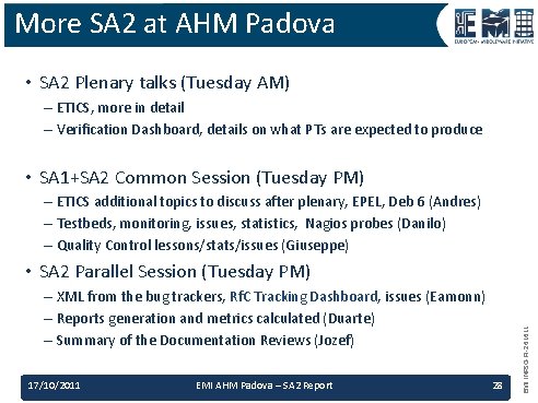 More SA 2 at AHM Padova • SA 2 Plenary talks (Tuesday AM) –