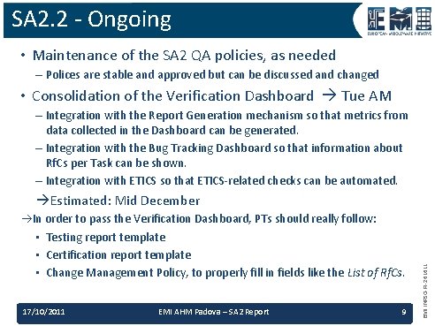 SA 2. 2 - Ongoing • Maintenance of the SA 2 QA policies, as