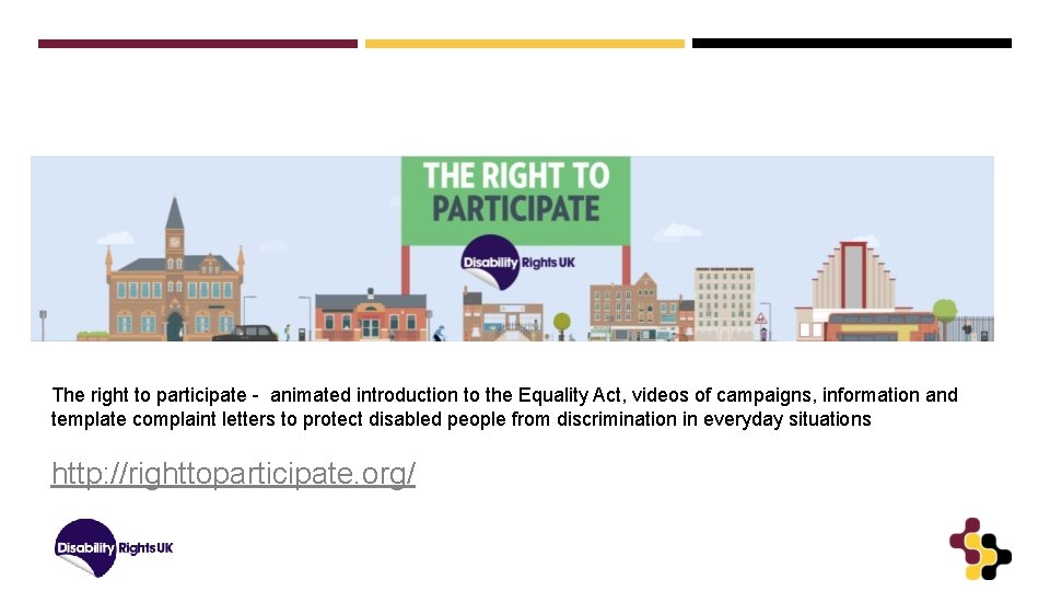 The right to participate - animated introduction to the Equality Act, videos of campaigns,