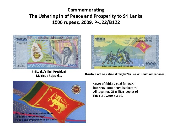 Commemorating The Ushering in of Peace and Prosperity to Sri Lanka 1000 rupees, 2009,