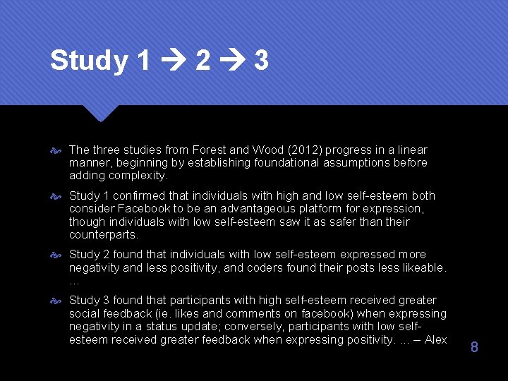 Study 1 2 3 The three studies from Forest and Wood (2012) progress in