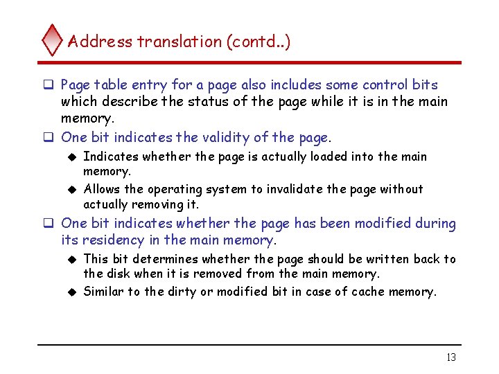 Address translation (contd. . ) q Page table entry for a page also includes