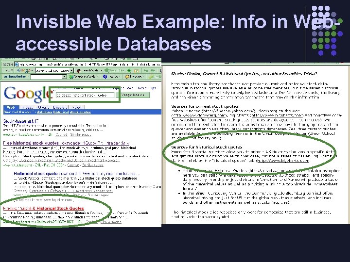 Invisible Web Example: Info in Webaccessible Databases 
