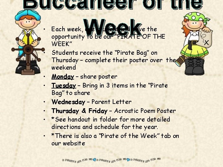 Buccaneer of the Week • Each week, one student will have the opportunity to