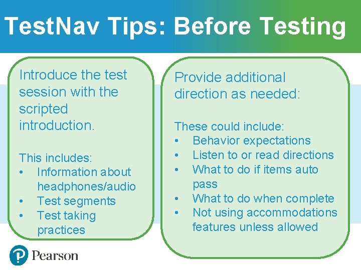 Test. Nav Tips: Before Testing Introduce the test session with the scripted introduction. This