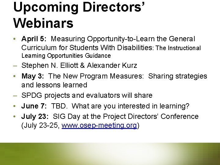 Upcoming Directors’ Webinars • April 5: Measuring Opportunity-to-Learn the General Curriculum for Students With