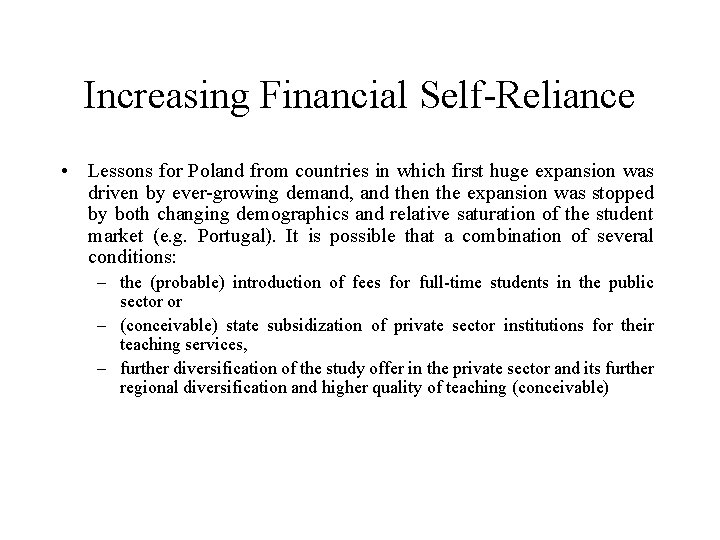 Increasing Financial Self-Reliance • Lessons for Poland from countries in which first huge expansion