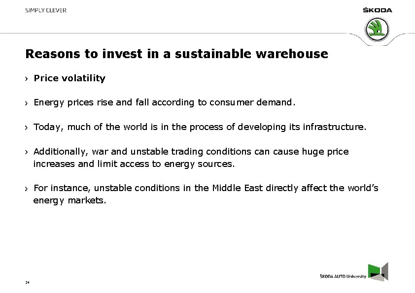 Reasons to invest in a sustainable warehouse Price volatility Energy prices rise and fall
