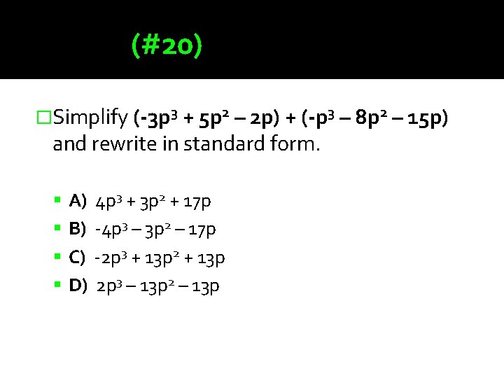 (#20) �Simplify (-3 p 3 + 5 p 2 – 2 p) + (-p