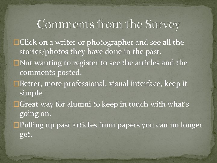Comments from the Survey �Click on a writer or photographer and see all the