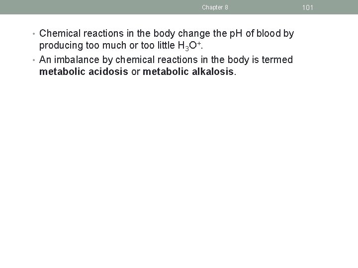 Chapter 8 • Chemical reactions in the body change the p. H of blood